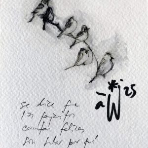 Se dice que los pajaritos cantan felices sin saber por qué